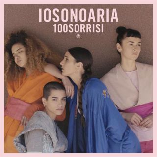 Iosonoaria - 100 Sorrisi (Radio Date: 23-06-2017)