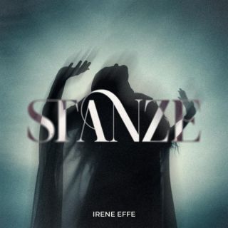 Irene Effe - Stanze (Radio Date: 22-03-2024)