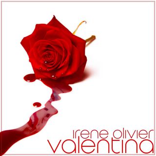 Irene Olivier - Valentina (Radio Date: 30-06-2023)