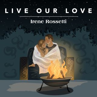 Irene Rossetti - Live Our Love (Radio Date: 22-10-2021)