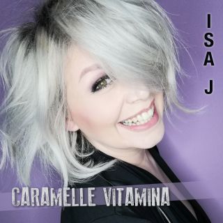 Isa J. - Caramelle Vitamina (Radio Date: 31-05-2021)