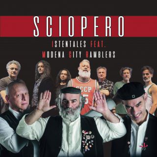 Istentales - Sciopero (feat. Modena City Ramblers) (Radio Date: 22-04-2022)
