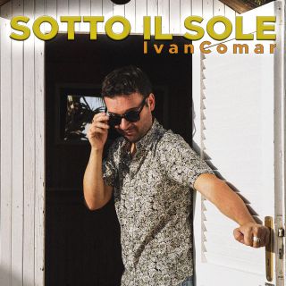 Ivan Comar - Sotto Il Sole (Radio Date: 15-08-2020)