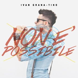 Ivan Granatino - Non è possibile (Radio Date: 25-01-2013)