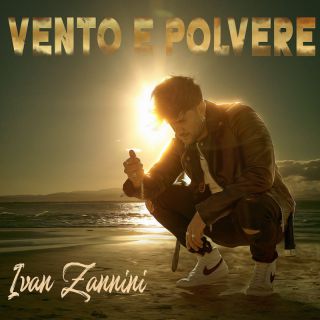 Ivan Zannini - Vento e polvere (Radio Date: 10-03-2023)