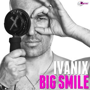 Ivanix - Big Smile (Radio Date: 13-07-2012)