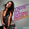 J. PEARL - It's Getting Physical