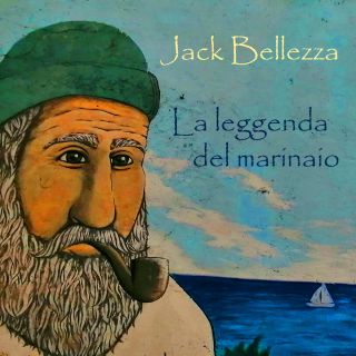 Jack Bellezza - La leggenda del marinaio (Radio Date: 06-12-2023)
