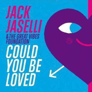Jack Jaselli and The Great Vibes Foundation - "Could You Be Loved" su Virgin Radio a partire da Lunedi 15 Novembre