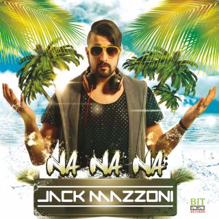 Jack Mazzoni - Na Na Na (Radio Date: 24-10-2016)