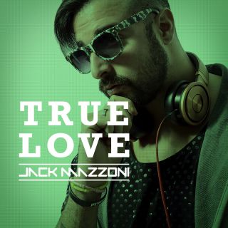 Jack Mazzoni - True Love (Radio Date: 05-03-2016)