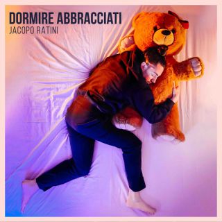 Jacopo Ratini - Dormire abbracciati (Radio Date: 16-06-2023)