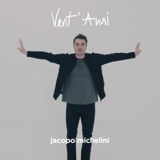 Jacopo Michelini - Vent'anni (Radio Date: 30-03-2018)