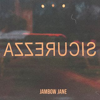 Jambow Jane - Sicurezza (Radio Date: 06-03-2020)