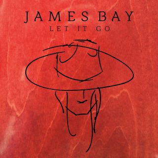 James Bay - Let It Go (Radio Date: 02-10-2015)