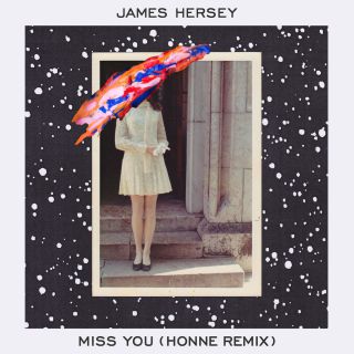 James Hersey - Miss You (Radio Date: 23-09-2016)