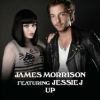 JAMES MORRISON - Up (feat. Jessie J)