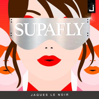 Jaques Le Noir - Supafly (Radio Date: 05-06-2020)