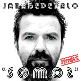 Jarabedepalo - "Somos" Il nuovo singolo dal 3 Gennaio in radio