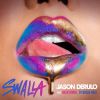 JASON DERULO - Swalla (feat. Nicki Minaj & Ty Dolla $ign)