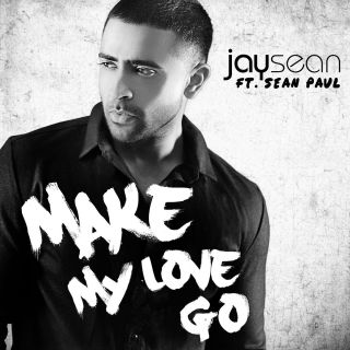 Jay Sean - Make My Love Go (feat. Sean Paul) (Radio Date: 22-04-2016)