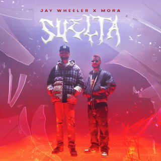 Jay Wheeler x Mora - Suelta (Radio Date: 20-07-2022)