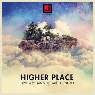 Dimitri Vegas & Like Mike - Higher Place (feat. Ne-Yo) (Radio Date: 17-07-2015)