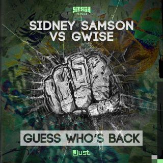 Sidney Samson & Gwise - Guess Who's Back (Radio Date: 18-05-2015)