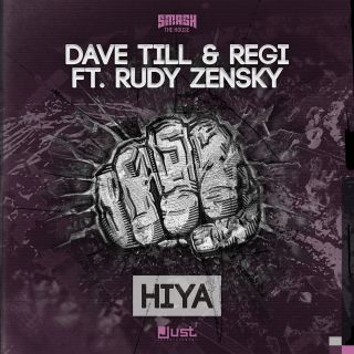Dave Till & Regi - HIYA (feat. Rudy Zensky) (Radio Date: 27-05-2015)