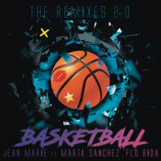 Jean Marie - Basketball (feat. Marta Sánchez & Flo Rida) (Remixes 2.0)