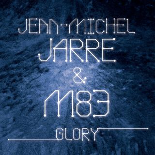 Jean Michel Jarre & M83 - Glory (Radio Date: 26-06-2015)