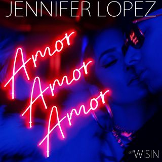 Jennifer Lopez - Amor Amor Amor (feat. Wisin) (Radio Date: 10-11-2017)