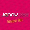 JENNY DEE - Demons Out
