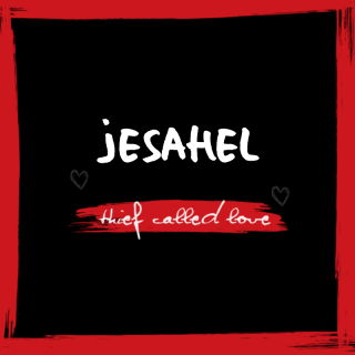 Jesahel - Thief Called Love (Radio Date: 25-07-2022)