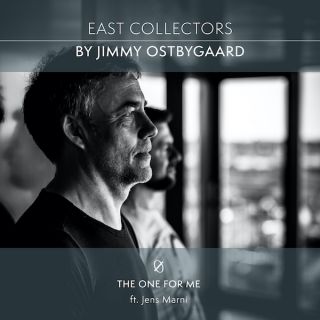 East Collectors & Jimmy Ostbygaard - The One For Me (feat. Jens Marni) (Radio Date: 07-05-2021)