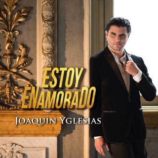 Joaquin Yglesias - Estoy Enamorado (Radio Date: 12-05-2017)