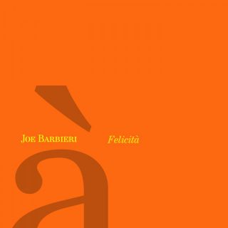 Joe Barbieri - Felicità (Radio Date: 09-06-2023)
