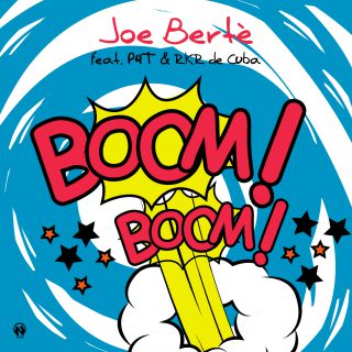 Joe Bertè - Boom Boom (feat. Pee4Tee & R.K.R. de Cuba)