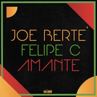 Joe Berte' & Felipe C - Amante