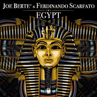 Joe Berte' & Ferdinando Scarfato - Egypt (Radio Date: 03-02-2022)
