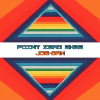JOE-DAN - Point Zero 2K22 (Radio Date: 16-12-2022)