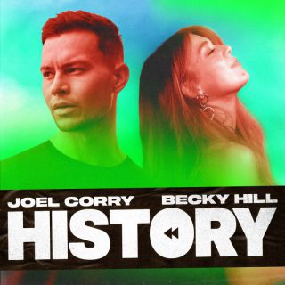 Joel Corry & Becky Hill - HISTORY (Radio Date: 09-09-2022)