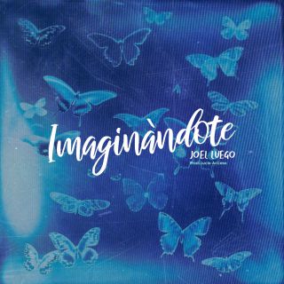 Joel Luego - Imaginàndote (Radio Date: 13-01-2023)