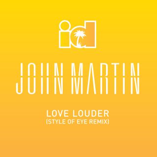 John Martin - Love Louder (Radio Date: 21-11-2014)
