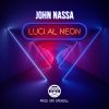 JOHN NASSA - Luci al Neon