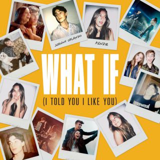 Johnny Orlando & Mackenzie Ziegler - What If (I Told You I Like You) (Radio Date: 17-07-2020)