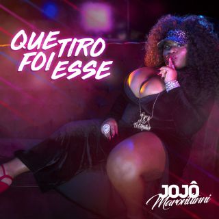 Jojo Maronttinni - Que Tiro Foi Esse (Radio Date: 20-07-2018)