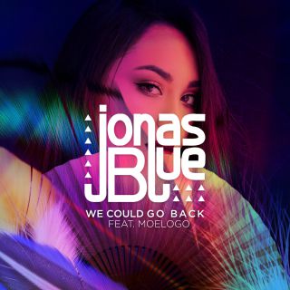 Jonas Blue - We Could Go Back (feat. Moelogo) (Radio Date: 27-10-2017)
