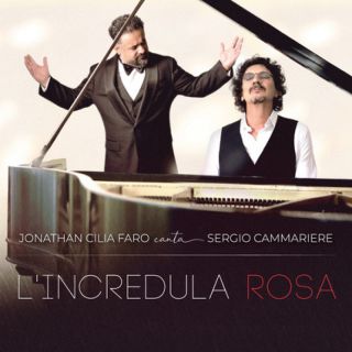 Jonathan Cilia Faro E Sergio Cammariere - L'incredula rosa (Radio Date: 15-11-2022)