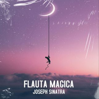Joseph Sinatra - Flauta Magica (Radio Date: 08-04-2022)